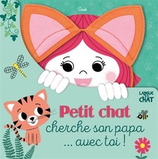 Petit chat cherche son papa... avec toi ! - Livre tout-carton avec serre-tete of