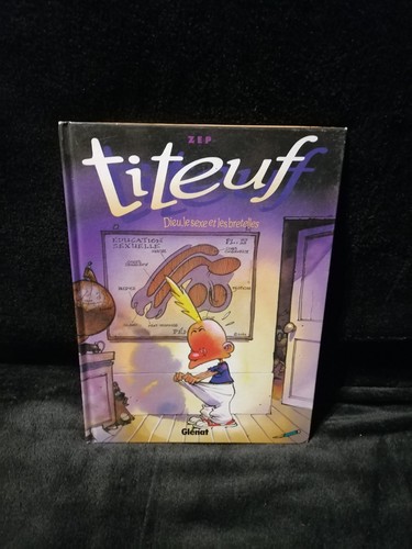 Titeuf dieu le sexe et - -,