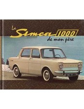 ▄▀▄ LA SIMCA 1000 DE MON PERE / Editions Atlas ▄▀▄