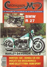 CHRONIQUES MOTO N°30 BMW R27 / HARLEY 1200 U / NORTON 16H / HONDA CB 450 / RUMI
