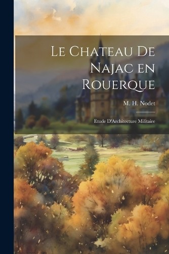 Nodet chateau de najac - chateau,