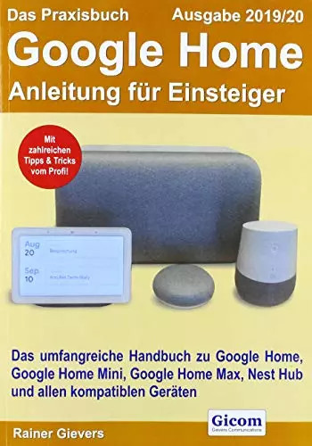 Das praxisbuch google home - praxisbuch,