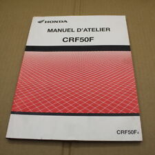 MANUEL REVUE TECHNIQUE D ATELIER HONDA CRF 50 F 2004 -> CR 50 F EN FRANCAIS