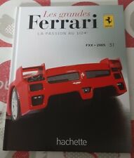 LIVRE Les grandes FERRARI LA PASSION AU 1/24e #51 FXX de 2005 (Burago HACHETTE)