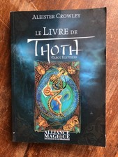 Le livre de Thoth tarot égyptien, Aleister Crowley - alliance magique 2017