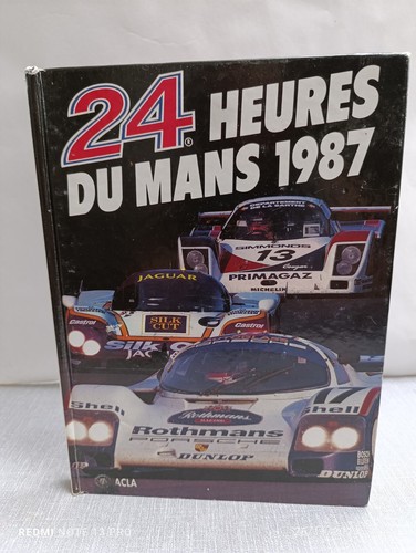 Livre heures du mans - 24, 1987