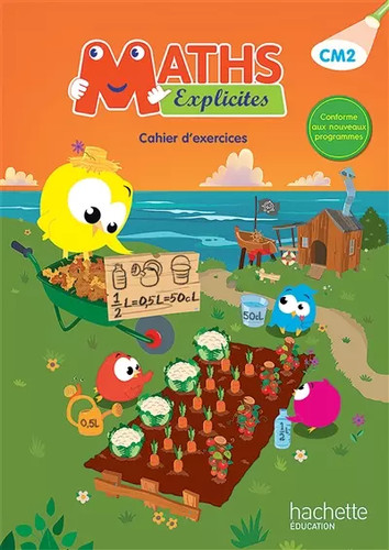 Maths explicites cm2 cahier - maths,