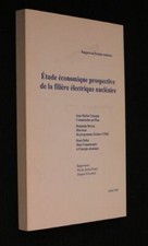 Etude économique prospective de la filière électrique nucléaire