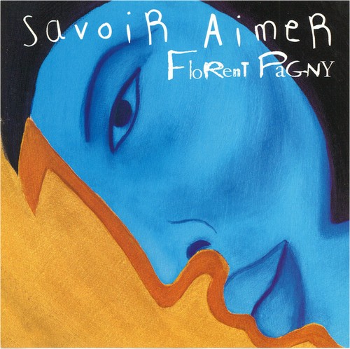 Florent pagny savoir - aimer,