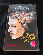 AU REVOIR LA HAUT PIERRE LEMAITRE LITTERATURE/FRANCE 840