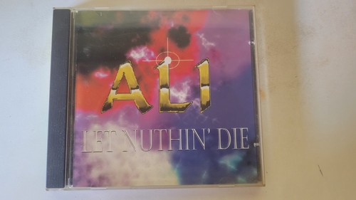 Ali let nuthin die - die,