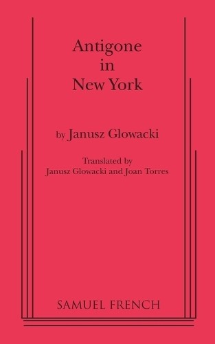 Janusz glowacki antigone - antigone, in