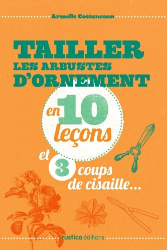 Tailler les arbustes - tailler,