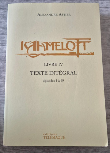 Kaamelott livre texte - kaamelott, iv