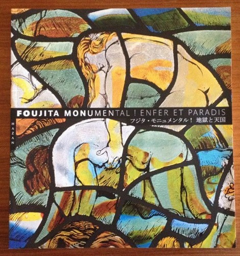 Foujita monumental enfer et - monumental, !