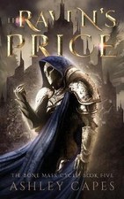 The Raven's Price: (An Epic Fantasy) (Bone Mask Cycle The) by Capes, Ashley NEUF
