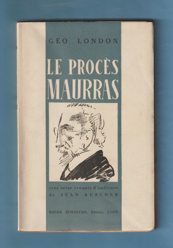 Procès maurras par géo - maurras,