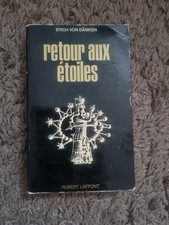 Retour aux étoiles | Von Däniken Erich |  Robert Laffont | Énigmes De L'univers 
