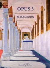 Opus 3: Then and Now by W.D. Jackson [Paperback] NEUF