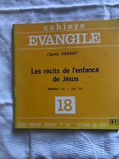 Cahiers Evangile Numéro 18 Les récits de l'enfance de Jésus