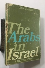 M.Landau, Jacob : The Arabes En Israël. A Politique Study. London, 1969. 300p Hb