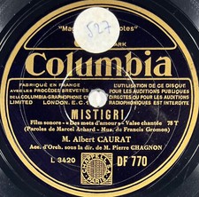 Albert Caurat : Mistigri / Le chanteur inconnu DISQUE 78 tours COLUMBIA DF 770