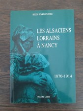 Les Alsaciens Lorrains à Nancy Hélène Sicard-Lenatier