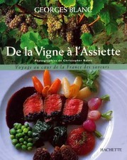 De la vigne à l'assiette, Georges Blanc