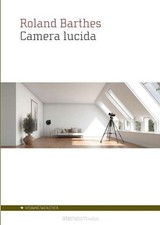 Camera lucida Notatka o fotografii ROLAND BARTHES / Aletheia