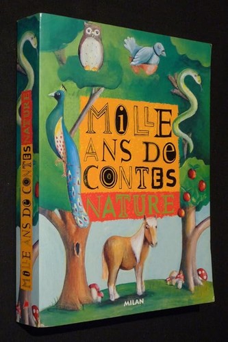 Mille ans contes nature - contes,