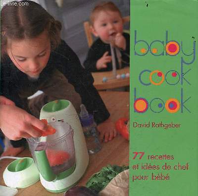 Baby cook book 77 recettes - baby,
