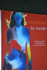 Dessiner la mode / Tendances et styles / Laird Borrelli /  Ed La Martinière