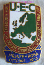 BG10939 - INSIGNE UNION EUROPEENNE EXPERTS COMPTABLES FIRENZE- ROMA 1953