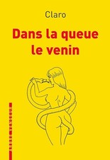 Dans la queue le venin - Claro