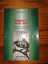 Combat à main nue-Histoire et traditions en Extreme Orient-- ARTS MARTIAUx tbe