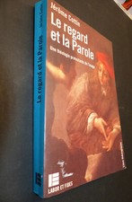 LE REGARD ET LA PAROLE Une