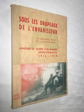 ALSACE: SOUS LES DRAPEAUX DE L'ENVAHISSEUR MEMOIRES DE GUERRE D'UN ALSACIEN 