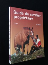 ¤ Livre équitation - GUIDE DU CAVALIER PROPRIETAIRE - Claude Lux - éd Vigot