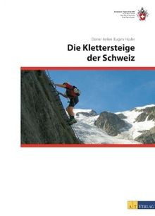 Die klettersteige der schweiz - die,