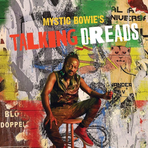 Mystic bowie talking dreads - talking,