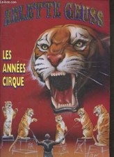 Arlette Gruss - Les annees