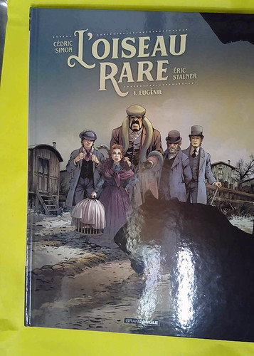 Oiseau rare tome - rare,