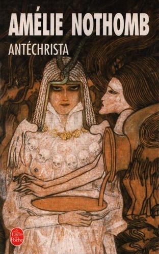Antéchrista amélie nothomb - -,