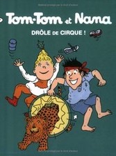 Tom-Tom et Nana, Tome 7 