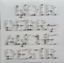 NOIR DÉSIR "DÉBRANCHÉ"