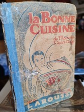 "La Bonne Cuisine de Madame E. Saint-Ange" - Larousse 1929