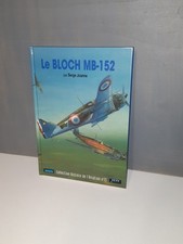 Livre Aviation "Le BLOCH MB-152" - WW2 WW1 - ISBN 9782914017121