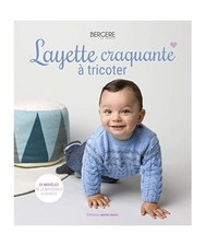 Layette craquante à tricoter