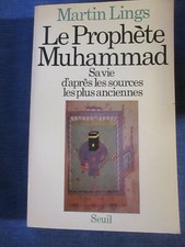 LINGS / Le prophète Muhammad  sa vie d'après les sources les plus anciennes
