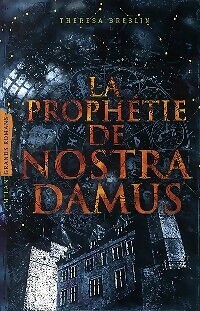 Prophétie nostradamaus - prophétie, de